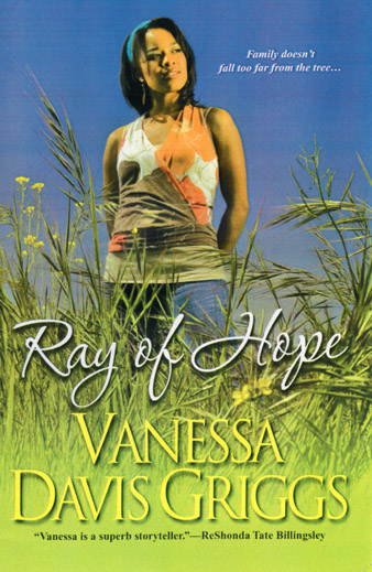 Ray of Hope by Vanessa Davis Griggs
