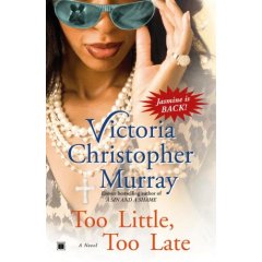 Too Little, Too Late by Victoria Christopher Murray